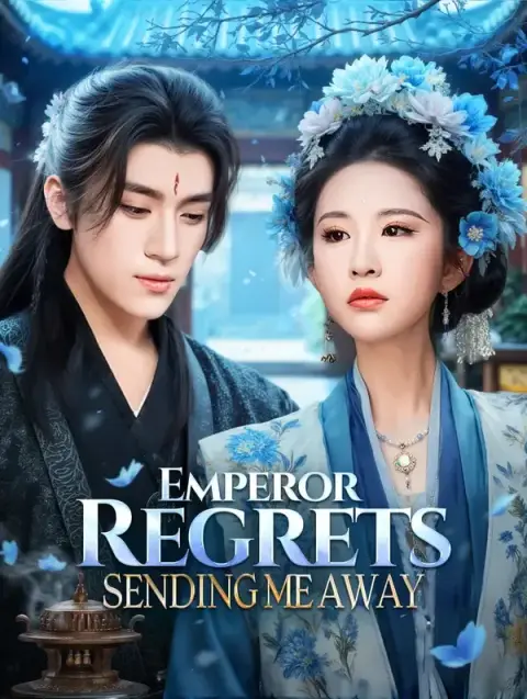 Emperor Regrets Sending Me Away (Dubbed)
