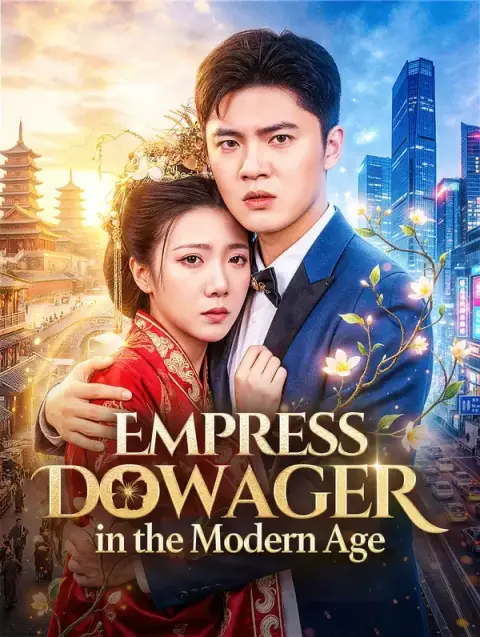 Empress Dowager in the Modern Age