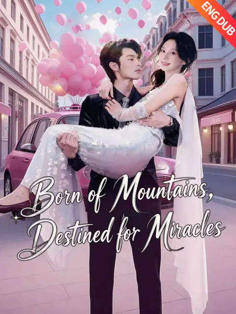 ENG DUB] Born of Mountains, Destined für Miracles