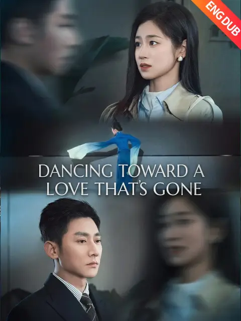 ENG DUB] Dancing Toward a Love That's Gone