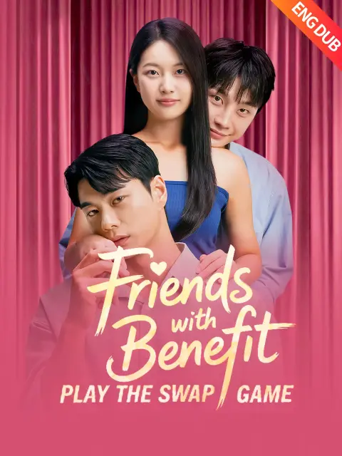 ENG DUB] Friends with Benefits Play the Swap Game