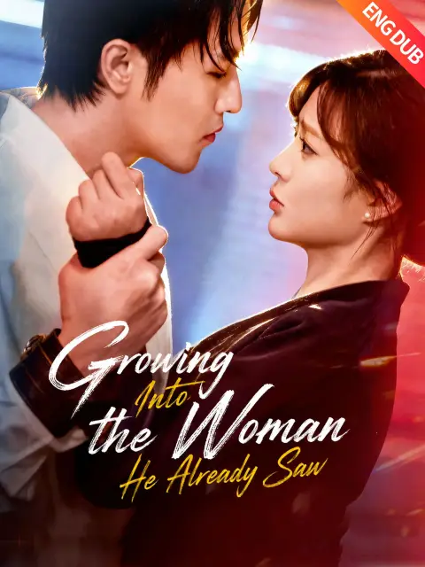 ENG DUB] Growing Into the Woman He Already Saw