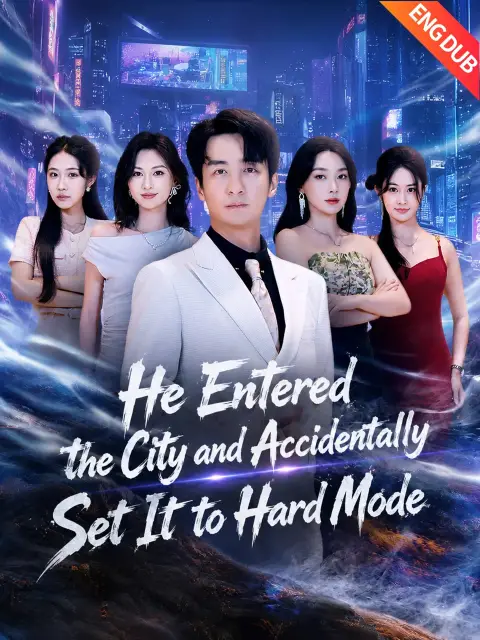 ENG DUB] He Entered the City and Accidentally Set It to Hard Mode