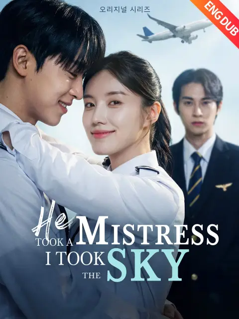 ENG DUB] He Took A Mistress I Took the Sky
