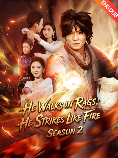 ENG DUB] He Walks in Rags, He Strikes Like Fire: Season 2