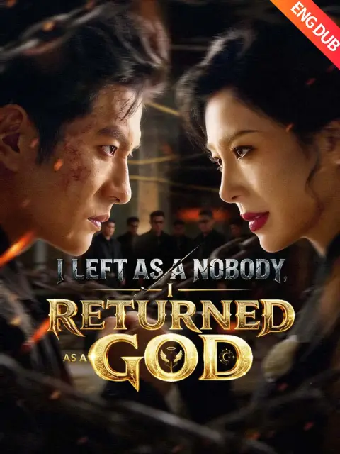 ENG DUB] I Left as a Nobody, I Returned as a God