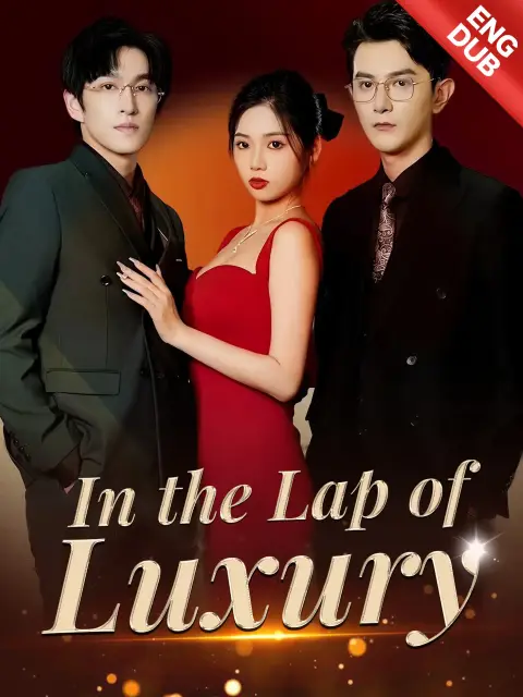 ENG DUB] In the Lap of Luxury