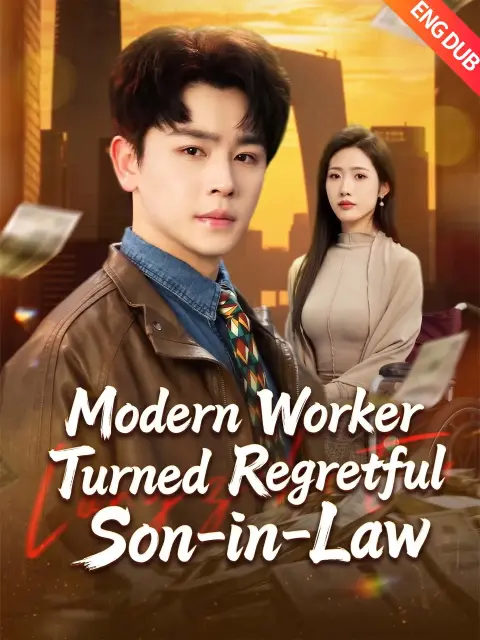 ENG DUB] Modern Worker Turned Regretful Son-in-Law