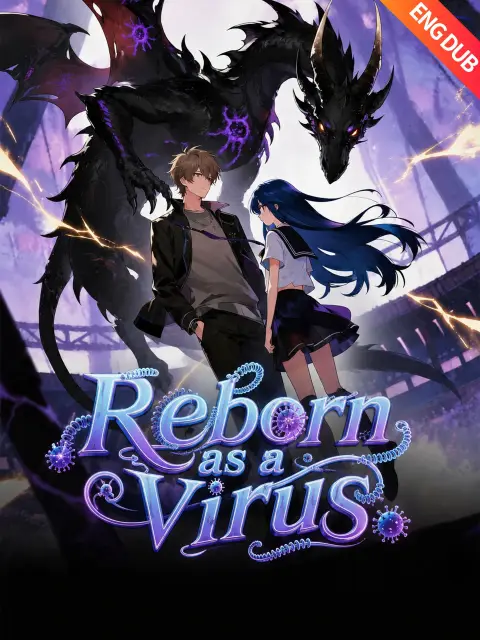 ENG DUB] Reborn as a Virus