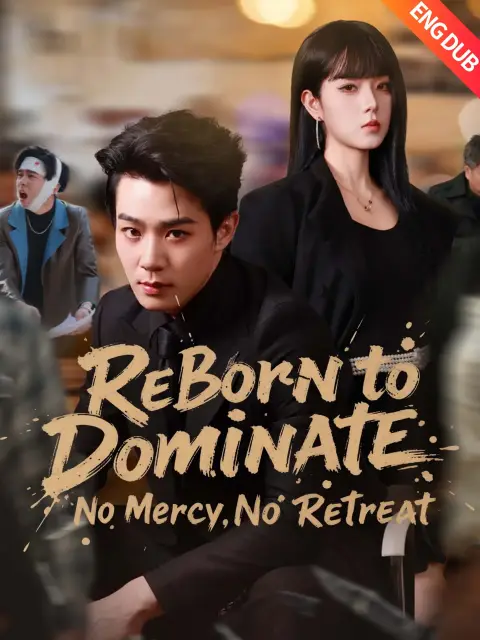 ENG DUB] Reborn to Dominate: No Mercy, No Retreat