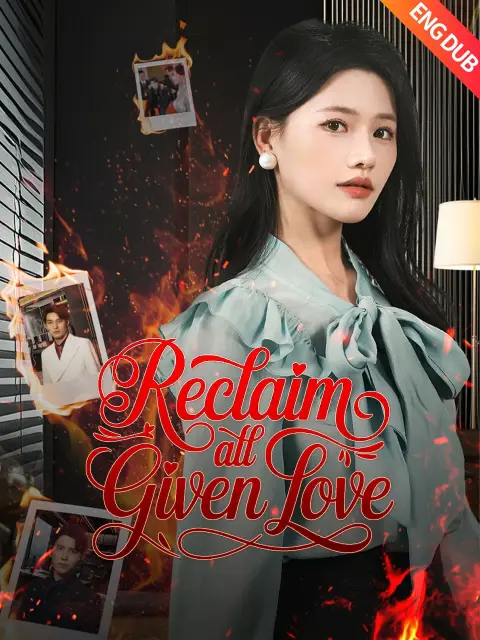 Reclaim All Given Love (Dubbed)