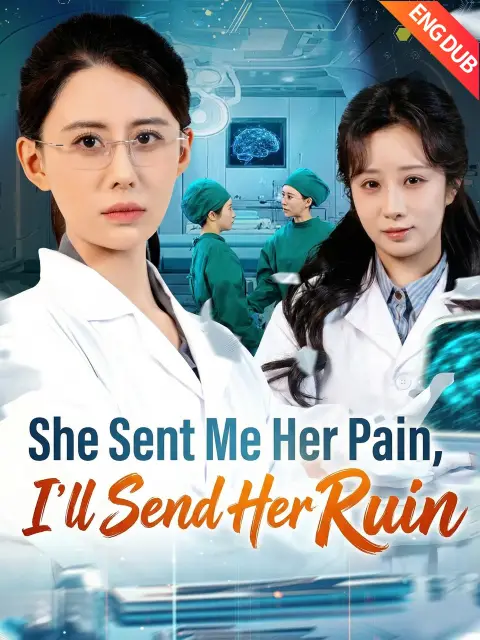 ENG DUB] She Sent Me Her Pain, I'll Send Her Ruin