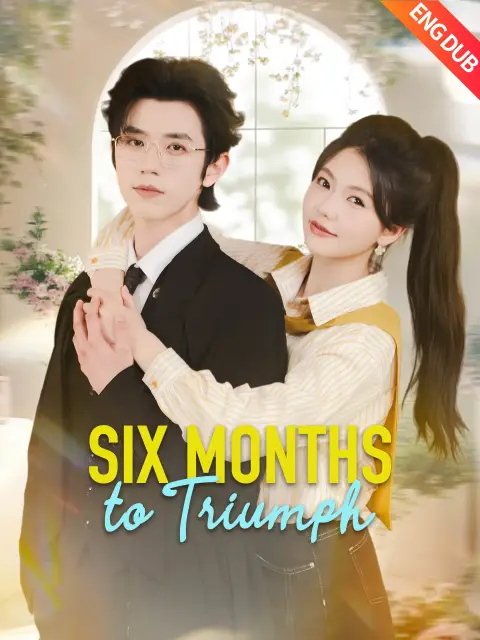 ENG DUB] Six Months to Triumph