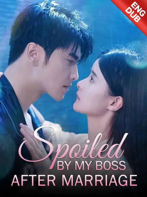 ENG DUB] Spoiled By My Boss After Marriage