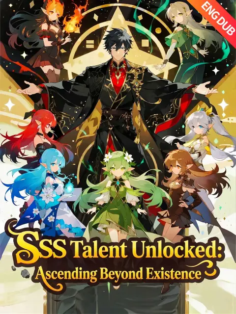 ENG DUB] SSS Talent Unlocked: Ascending Beyond Existence