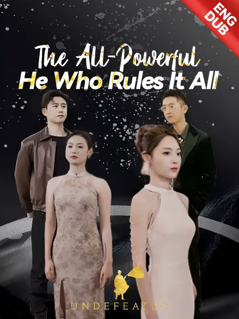 ENG DUB] The All-Powerful: He Who Rules It All
