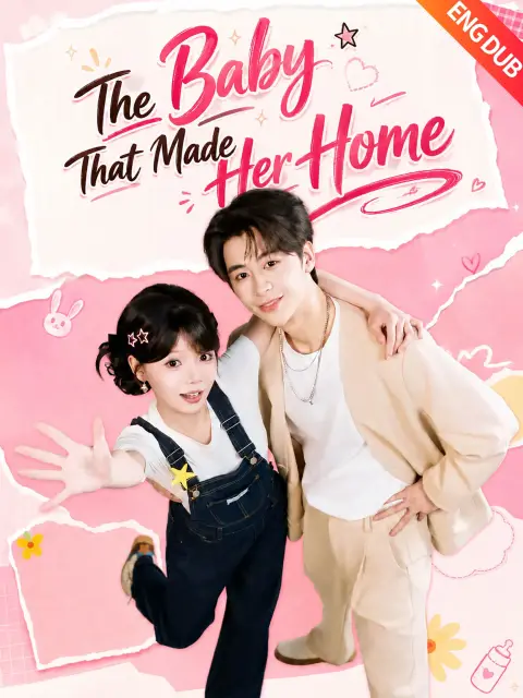 ENG DUB] The Baby That Made Her Home