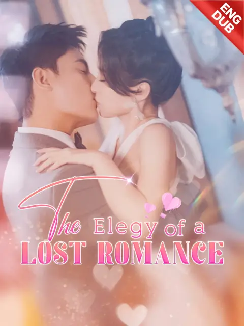 ENG DUB] The Elegy Of A Lost Romance