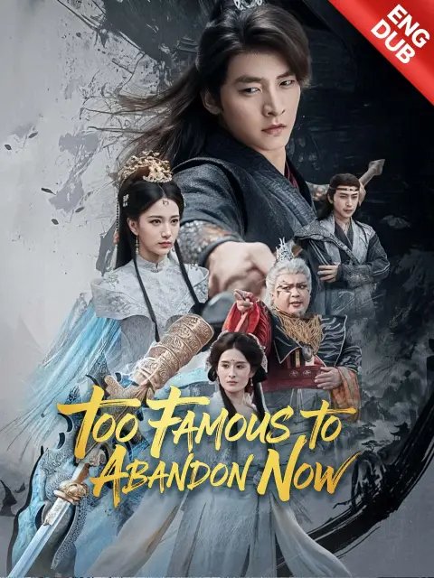 ENG DUB] Too Famous to Abandon Now