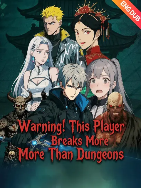 ENG DUB] Warning! This Player Breaks More Than Dungeons