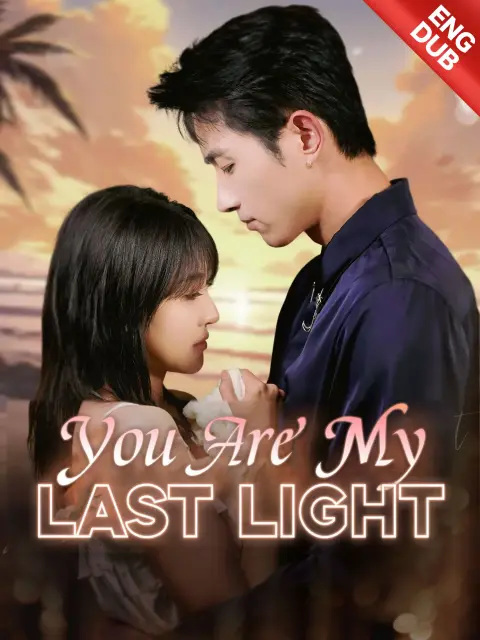ENG DUB] You Are My Last Light