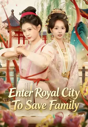 Enter Royal City To Save Family