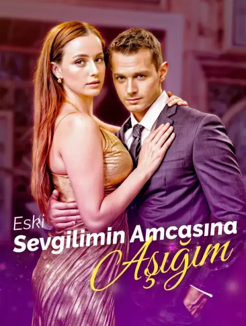 Eski Sevgilimin Amcasına Aşığım (Dublajlı)