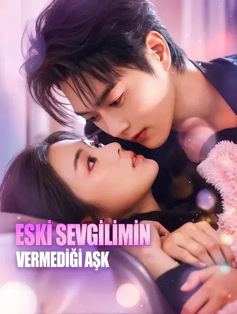 ESKİ SEVGİLİMİN VERMEDİĞİ AŞK (Dublajlı)