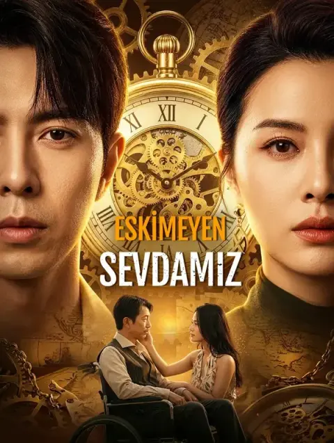 ESKİMEYEN SEVDAMIZ(Dublajlı)