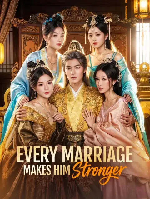 Every Marriage Makes Him Stronger (Dubbed)