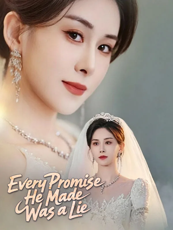 Every Promise He Made Was a Lie