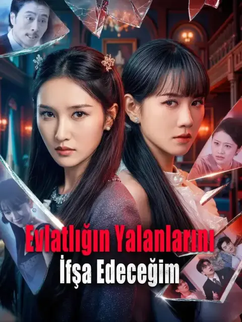 Evlatlığın Yalanlarını İfşa Edeceğim (Dubbed)