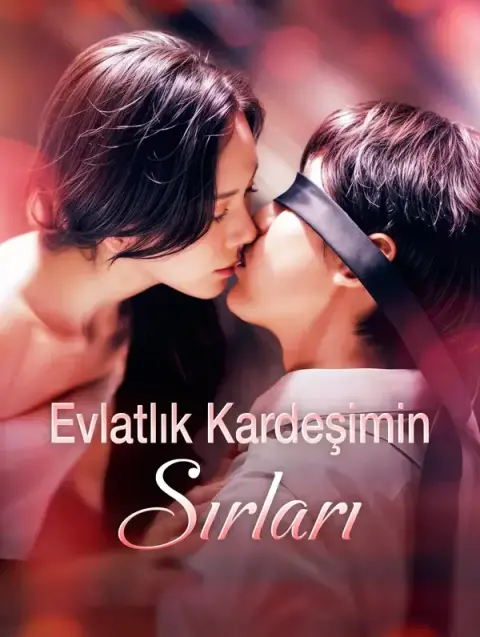 Evlatlık Kardeşimin Sırları (Dublajlı)