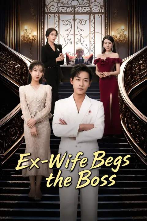 Ex-Wife Begs the Boss
