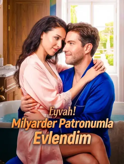 Eyvah! Milyarder Patronumla Evlendim(Dublajlı