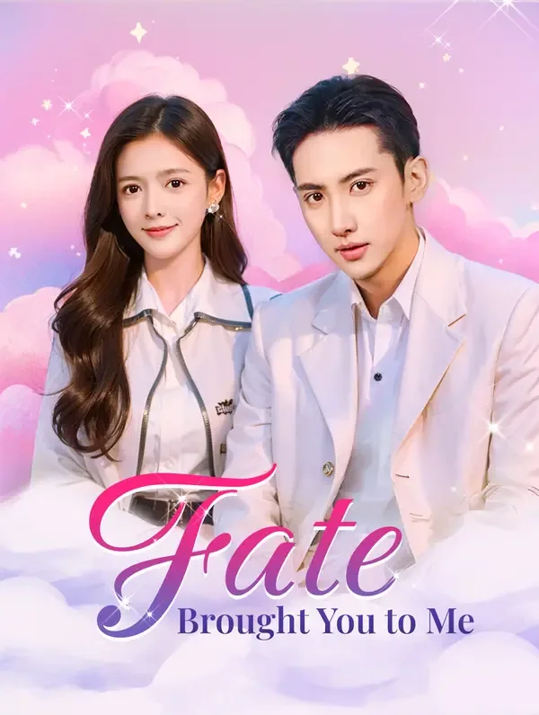 Fate Brought You to Me (Dubbed)