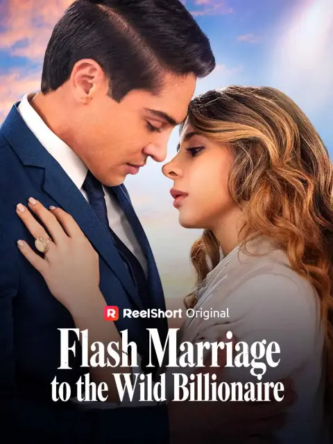 Flash Marriage to the Wild Billionaire (Dubbed