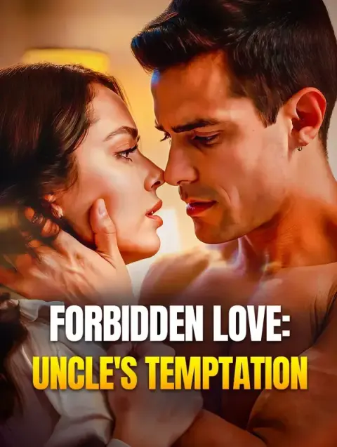Forbidden Love: Uncle's Temptation