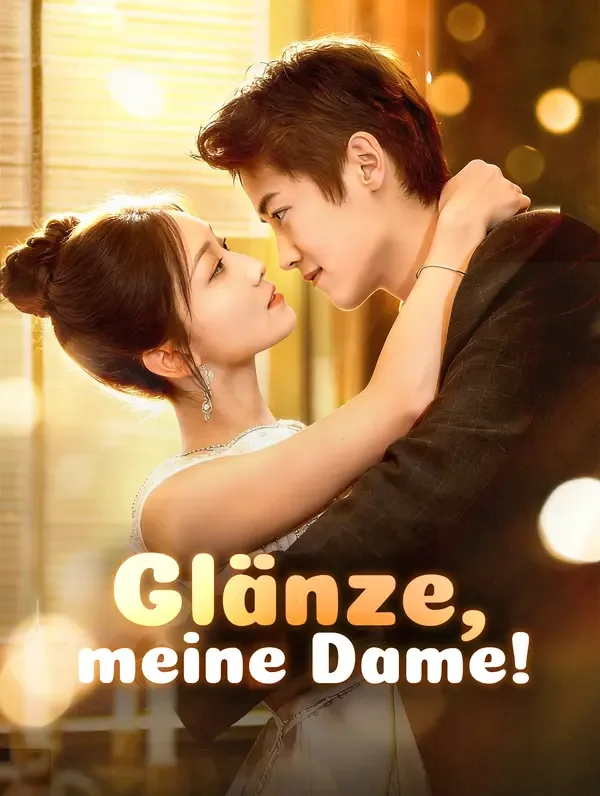 Glänze, meine Dame!