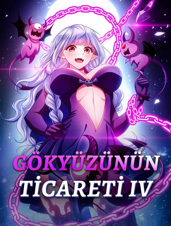 GÖKYÜZÜNÜN TİCARETİ IV