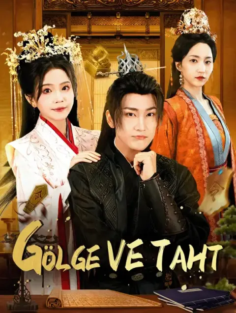 GÖLGE VE TAHT (Dublajlı)