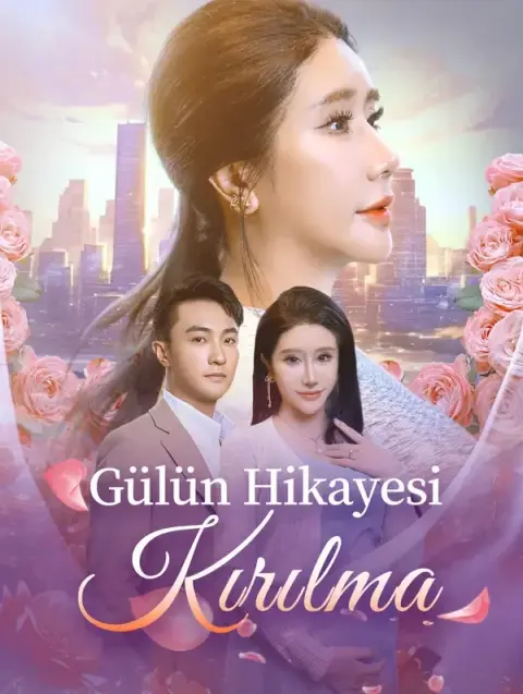 Gülün Hikayesi: Kırılma