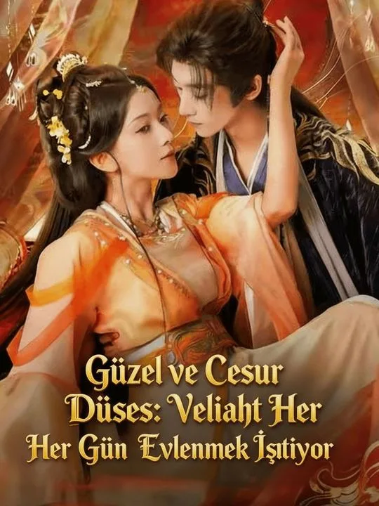 Güzel ve Cesur Düşes: Veliaht Her Gün Evlenmek İstiyor