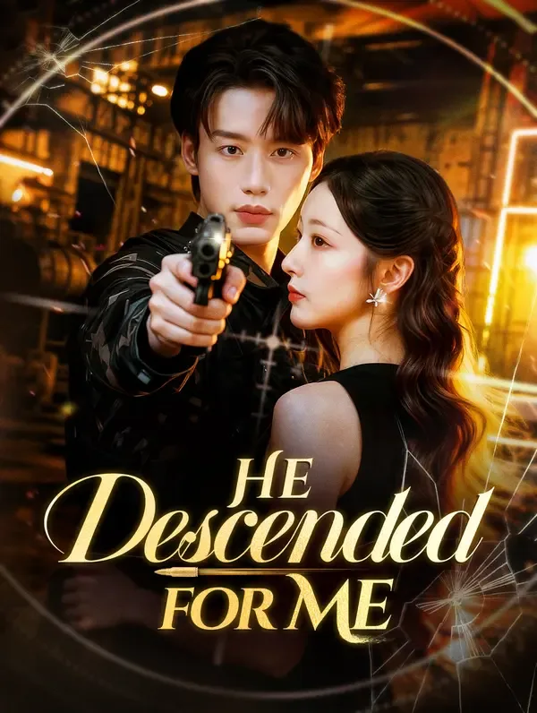 He Descended for Me(Dubbed