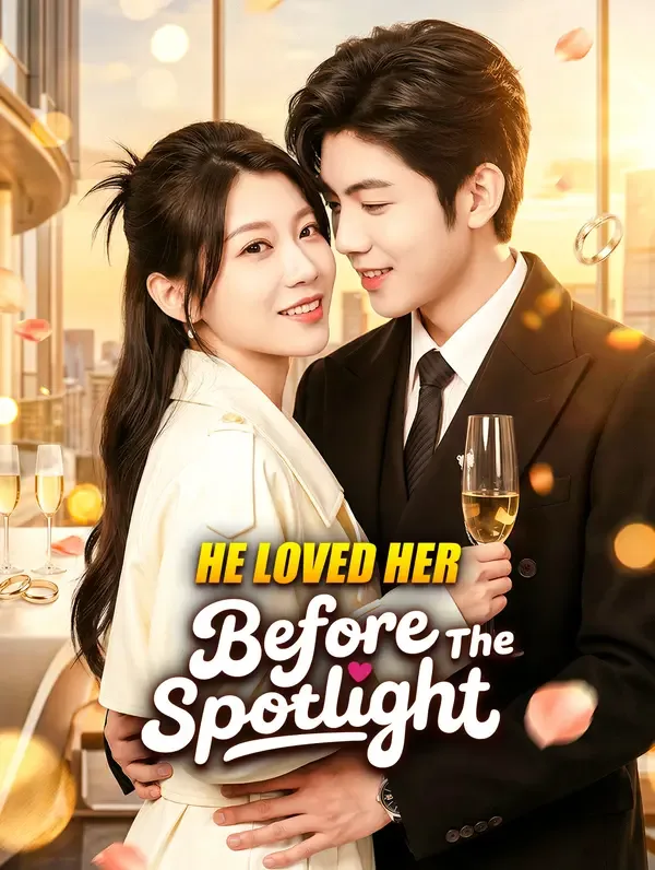 He Loved Her Before the Spotlight(Dubbed