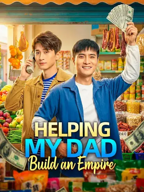 Helping My Dad Build an Empire (Dubbed)