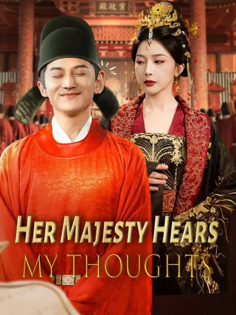 Her Majesty Hears My Thoughts