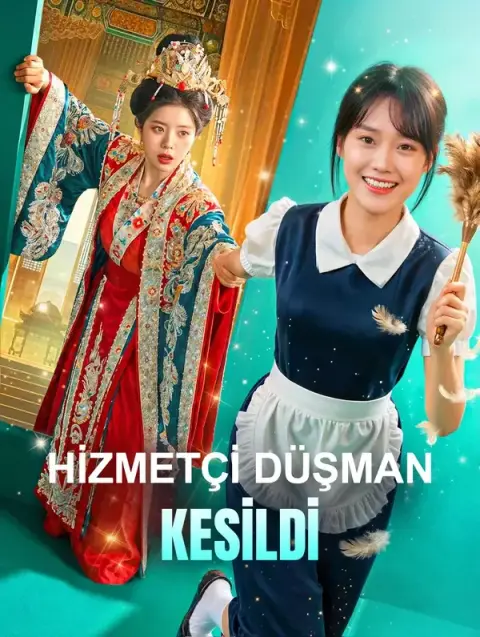 Hizmetçi Düşman Kesildi