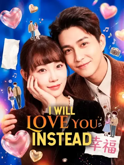 I Will Love You Instead(Dubbed