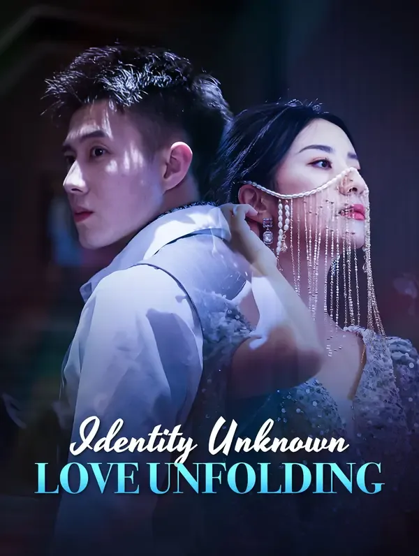 Identity Unknown, Love Unfolding (Dubbed)